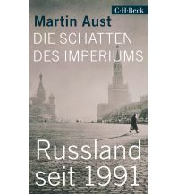 Reiseführer Russland Die Schatten des Imperiums Beck'sche Verlagsbuchhandlung