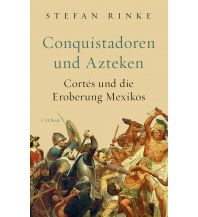 Geschichte Conquistadoren und Azteken Beck'sche Verlagsbuchhandlung