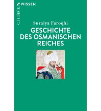 Reiselektüre Geschichte des Osmanischen Reiches Beck'sche Verlagsbuchhandlung