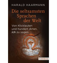 Die seltsamsten Sprachen der Welt Beck'sche Verlagsbuchhandlung