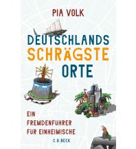 Deutschlands schrägste Orte Beck'sche Verlagsbuchhandlung