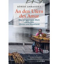 An den Ufern des Amur Beck'sche Verlagsbuchhandlung