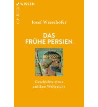 Travel Guides Asia Das frühe Persien Beck'sche Verlagsbuchhandlung