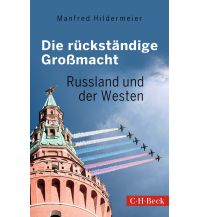 Travel Literature Die rückständige Großmacht Beck'sche Verlagsbuchhandlung