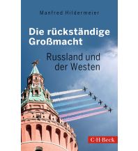 Reiseführer Russland Die rückständige Großmacht Beck'sche Verlagsbuchhandlung