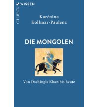 Reiseführer Asien Die Mongolen Beck'sche Verlagsbuchhandlung