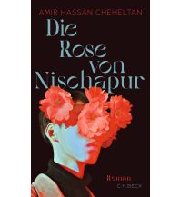 Reiselektüre Die Rose von Nischapur Beck'sche Verlagsbuchhandlung