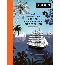 Sprachführer Als Humboldt lernte, Hawaiianisch zu sprechen Bibliographisches Institut & F.A.Brockhaus AG, Mannheim