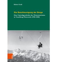 Climbing Stories Die Beschleunigung der Berge Boehlau Verlag GmbH & Cie Köln