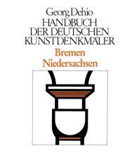Travel Guides Dehio - Handbuch der deutschen Kunstdenkmäler / Bremen, Niedersachsen Deutscher Kunstverlag