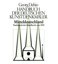 Travel Guides Dehio - Handbuch der deutschen Kunstdenkmäler / Mitteldeutschland Deutscher Kunstverlag