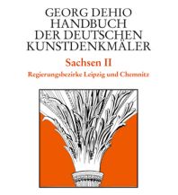 Reiseführer Deutschland Dehio - Handbuch der deutschen Kunstdenkmäler / Sachsen Bd. 2 Deutscher Kunstverlag