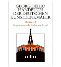 Travel Guides Dehio - Handbuch der deutschen Kunstdenkmäler / Hessen I Deutscher Kunstverlag