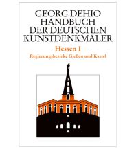 Travel Guides Germany Dehio - Handbuch der deutschen Kunstdenkmäler / Hessen I Deutscher Kunstverlag