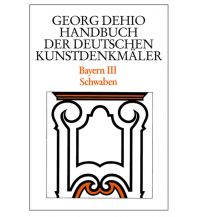 Travel Guides Dehio - Handbuch der deutschen Kunstdenkmäler / Bayern  Bd. 3 Deutscher Kunstverlag