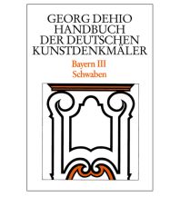 Travel Guides Germany Dehio - Handbuch der deutschen Kunstdenkmäler / Bayern  Bd. 3 Deutscher Kunstverlag