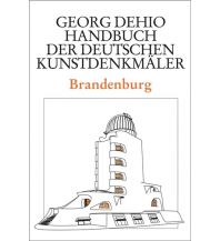 Reiseführer Dehio - Handbuch der deutschen Kunstdenkmäler / Brandenburg Deutscher Kunstverlag