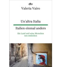 Reiselektüre Un'altra Italia, Italien einmal anders DTV Deutscher Taschenbuch Verlag