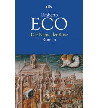 Reiselektüre Der Name der Rose DTV Deutscher Taschenbuch Verlag