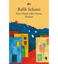 Reiselektüre Schami Rafik - Eine Hand voller Sterne DTV Deutscher Taschenbuch Verlag