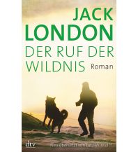 Outdoor Der Ruf der Wildnis DTV Deutscher Taschenbuch Verlag