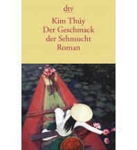 Reiselektüre Der Geschmack der Sehnsucht DTV Deutscher Taschenbuch Verlag