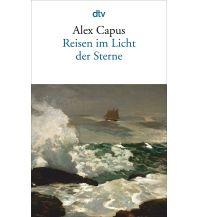 Reiselektüre Reisen im Licht der Sterne DTV Deutscher Taschenbuch Verlag