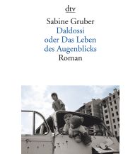 Reiselektüre Daldossi oder Das Leben des Augenblicks DTV Deutscher Taschenbuch Verlag