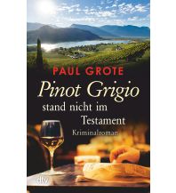 Travel Literature Pinot Grigio stand nicht im Testament DTV Deutscher Taschenbuch Verlag