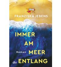 Travel Immer am Meer entlang DTV Deutscher Taschenbuch Verlag