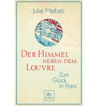 Reiseführer Der Himmel neben dem Louvre DTV Deutscher Taschenbuch Verlag