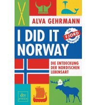 Reiseführer Norwegen I did it Norway! DTV Deutscher Taschenbuch Verlag