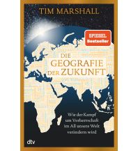 Reiselektüre Die Geografie der Zukunft DTV Deutscher Taschenbuch Verlag