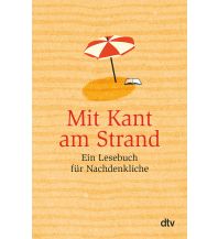 Reiselektüre Mit Kant am Strand DTV Deutscher Taschenbuch Verlag