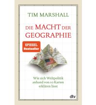 Geografie Die Macht der Geographie DTV Deutscher Taschenbuch Verlag