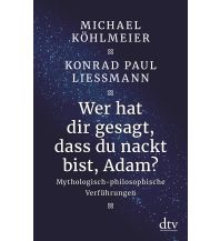 Reiselektüre Wer hat dir gesagt, dass du nackt bist, Adam? DTV Deutscher Taschenbuch Verlag