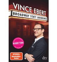 Reiselektüre Broadway statt Jakobsweg DTV Deutscher Taschenbuch Verlag