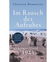 History Im Rausch des Aufruhrs DTV Deutscher Taschenbuch Verlag