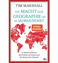 Travel Literature Die Macht der Geographie im 21. Jahrhundert DTV Deutscher Taschenbuch Verlag