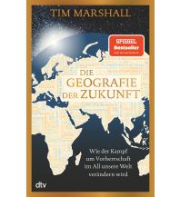 Reiselektüre Die Geografie der Zukunft DTV Deutscher Taschenbuch Verlag