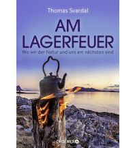 Nature and Wildlife Guides Am Lagerfeuer Droemer Knaur