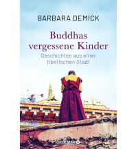Reiseerzählungen Buddhas vergessene Kinder Droemer Knaur