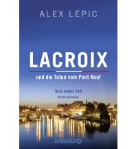 Lacroix und die Toten vom Pont Neuf: Sein erster Fall Droemer Knaur
