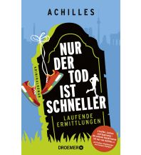 Travel Literature Nur der Tod ist schneller Droemer Knaur