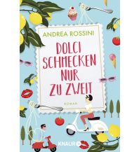 Travel Literature Dolci schmecken nur zu zweit Droemer Knaur