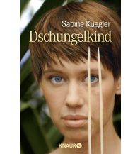 Travel Literature Dschungelkind Droemer Knaur