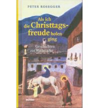 Als ich die Christtagsfreude holen ging Echter Verlag