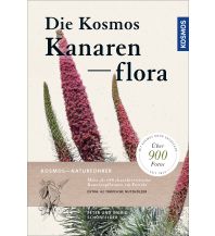 Naturführer Die Kosmos-Kanarenflora Franckh-Kosmos Verlags-GmbH & Co