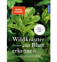 Naturführer Wildkräuter am Blatt erkennen Franckh-Kosmos Verlags-GmbH & Co