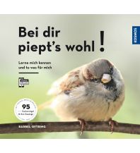 Nature and Wildlife Guides Bei dir piept´s wohl! Franckh-Kosmos Verlags-GmbH & Co